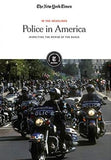 Police in America: Inspecting the Power of the Badge (In the Headlines)