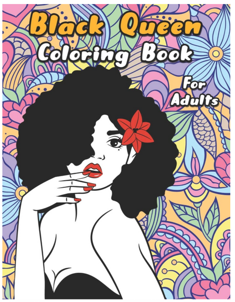 Black Queen Coloring Book: An Adult Coloring Book For The Badass Black –  Mansa Books