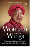 Woman in the Wings: Nkosazana Dlamini-Zuma and the Race for the Presidency
