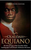 Olaudah Equiano: The Life and Legacy of the Freed Slave Whose Autobiography Fueled Britain’s Abolitionist Movement