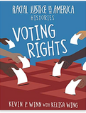 Voting Rights (21st Century Skills Library: Racial Justice in America: Histories)