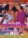 Splitsville: The Lip Gloss Chronicles
