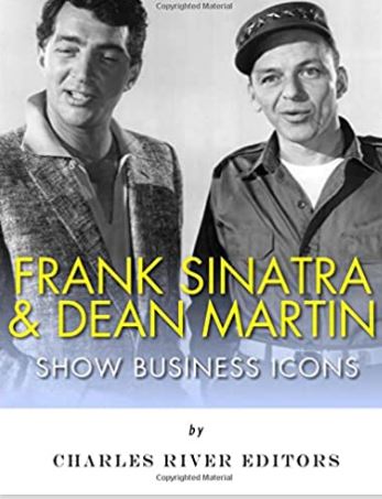 Frank Sinatra & Dean Martin: Show Business Icons