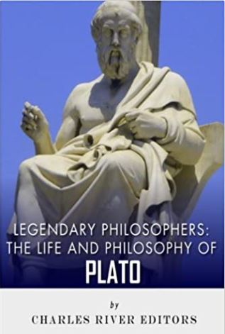 Legendary Philosophers: The Life and Philosophy of Plato