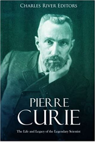 Pierre Curie: The Life and Legacy of the Legendary Scientist