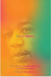 Wild Thing: The Short, Spellbinding Life of Jimi Hendrix