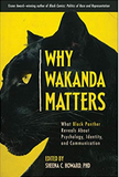 Why Wakanda Matters: What Black Panther Reveals About Psychology, Identity, and Communication