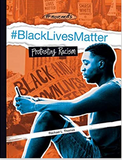 #Blacklivesmatter: Protesting Racism (#movements)