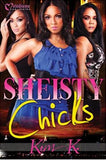Sheisty Chicks