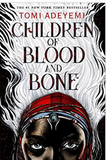 Children of Blood and Bone (Legacy of Orisha, 1)