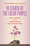 In Search of the Color Purple: The Story of Alice Walker’s Masterpiece (Books About Books)