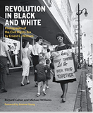 Revolution in Black and White: Photographs of the Civil Rights Era by Ernest Withers