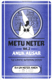Metu Neter Vol. 2: Anuk Ausar, The Kamitic Initiation System