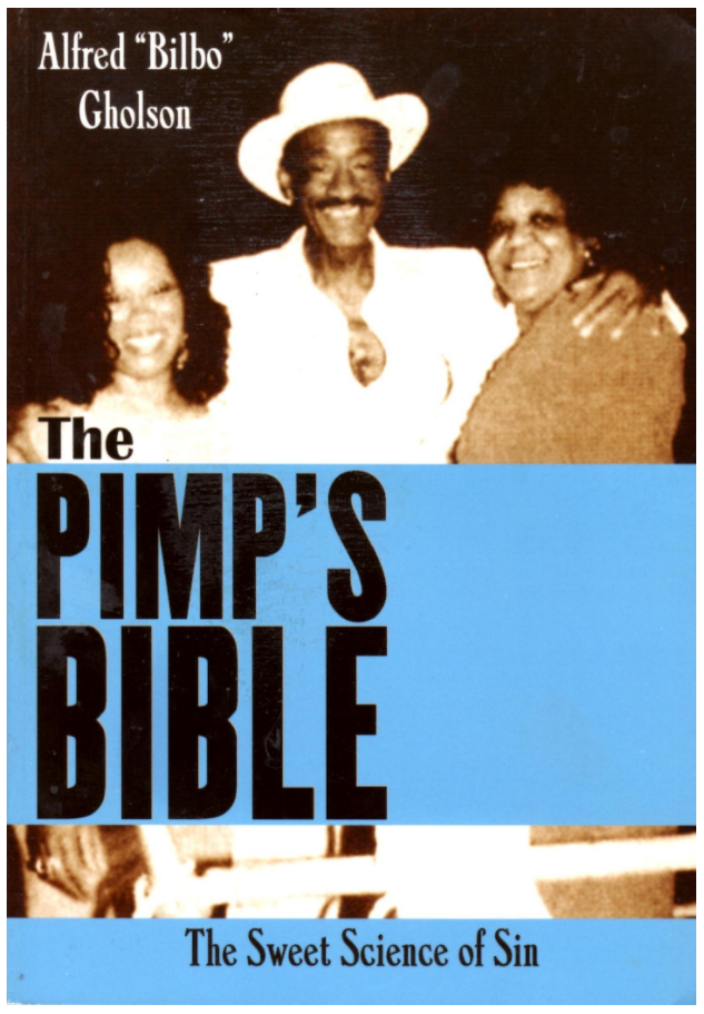 The Pimp's Bible: The Sweet Science of Sin