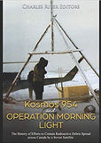 Kosmos 954 and Operation Morning Light: The History of Efforts to Contain Radioactive Debris Spread across Canada by a Soviet Satellite