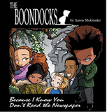 Boondocks: Because I Know You Don't Read The Newspaper