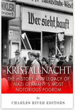 Kristallnacht: The History and Legacy of Nazi Germany’s Most Notorious Pogrom