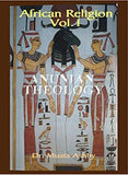 African Religion Vol. 1, Anunian Theology and the Philosophy of Ra