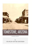 Legends of the West: Tombstone, Arizona