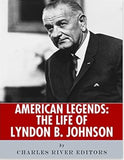 American Legends: The Life of Lyndon B. Johnson