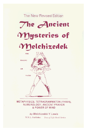 The Ancient Mysteries of Melchizedek