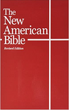 The New American Bible (With the Revised Book of Psalms and the Revised New Testament)