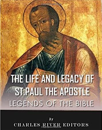 Legends of the Bible: The Life and Legacy of St. Paul the Apostle