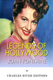 Legends of Hollywood: The Life of Joan Fontaine