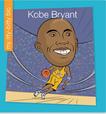 Kobe Bryant (My Early Library: My Itty-Bitty Bio)