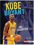 Kobe Bryant: NBA Champion (Epic Sports Bios (Lerner ™ Sports))