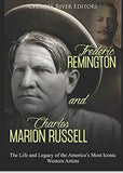 Frederic Remington and Charles Marion Russell: The Life and Legacy of the America’s Most Iconic Western Artists