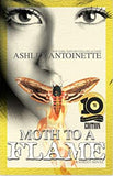 Moth to a Flame: Tenth Anniversary Edition