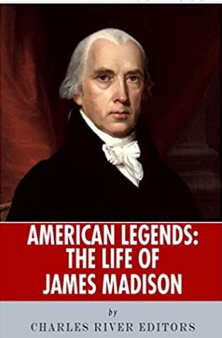 American Legends: The Life of James Madison