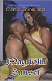 Magnolia Sunset (Indigo: Sensuous Love Stories)