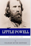Little Powell: The Life and Career of A.P. Hill