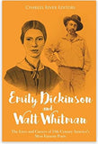 Emily Dickinson and Walt Whitman: The Lives and Careers of 19th Century America’s Most Famous Poets