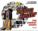 Friday Foster: The Sunday Strips