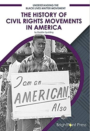 The History of Civil Rights Movements in America (Understanding the Black Lives Matter Movement)