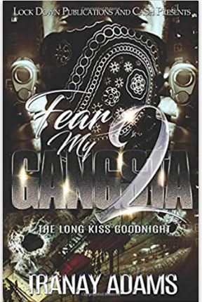 Fear My Gangsta 2: The Long Kiss Goodnight