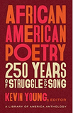 African American Poetry: 250 Years of Struggle & Song (LOA #333): A Library of America Anthology (The Library of America)