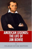 American Legends: The Life of Jim Bowie