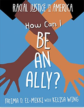 How Can I Be an Ally? (Racial Justice in America)
