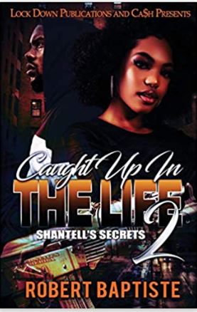 Caught Up in the Life 2: Shantell's Secret