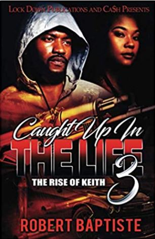 Caught Up in the Life 3: The Rise of Keith
