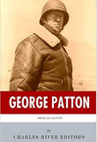 American Legends: The Life of General George Patton