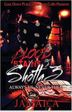 Blood Stains of a Shotta 3: Always Us, Never Them