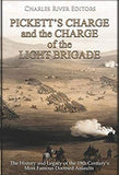Pickett’s Charge and the Charge of the Light Brigade: The History and Legacy of the 19th Century’s Most Famous Doomed Assaults