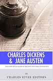 Charles Dickens & Jane Austen: The Lives and Legacies of Britain's Two Famous Novelists