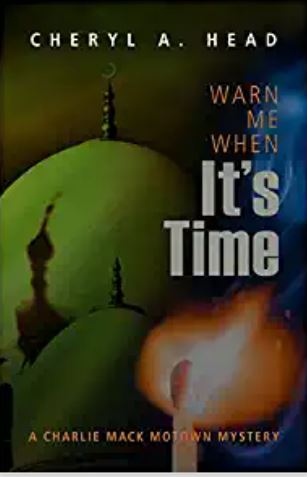 Warn Me When It's Time (A Charlie Mack Motown Mystery, 6)