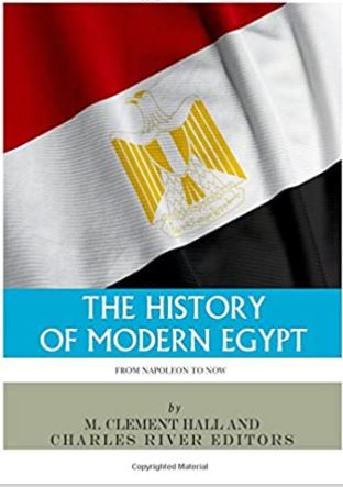 The History of Modern Egypt: From Napoleon to Now